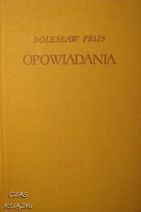 Opowiadania, Bolesław Prus