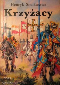 Krzyżacy, Henryk Sienkiewicz