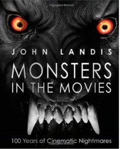 John Landis, Monsters in the Movies