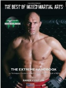 Randy Couture, The Best of Mixed Martial Arts: The Extreme Handbook on Techniques, Conditioning, and the Smash-Mouth World of MMA
