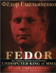 Fedor Emelianenko, Fedor: The Fighting System of the World's Undisputed King of Mma