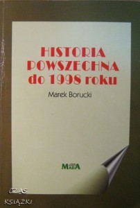 Marek Borucki, Historia powszechna do 1998 roku
