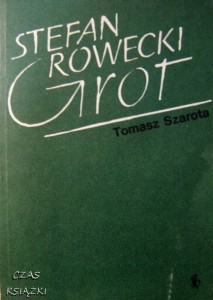 Tomasz Szarota, Stefan Rowecki Grot