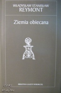 Władysław Stanisław Reymont, Ziemia obiecana