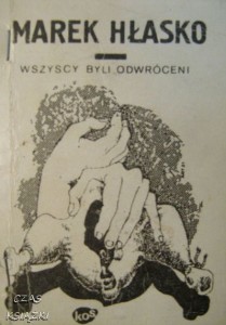 Marek Hłasko, Wszyscy byli odwróceni