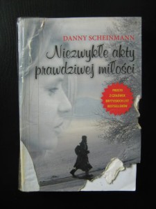 Danny Scheinmann, Niezwykłe akty prawdziwej miłości