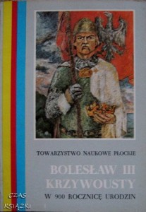 opr.Jakub Chojnacki, Bolesław III Krzywousty w 900 rocznicę urodzin