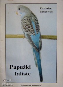Kazimierz Jankowski, Papużki faliste