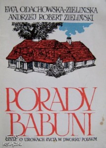 E.Odachowska-Zielińska A.R.Zieliński, Porady babuni