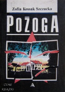 Zofia Kossak Szczucka, Pożoga