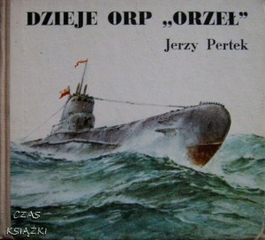 Jerzy Pertek, Dzieje ORP Orzeł