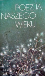 opr.Witold Kaliński, Poezja naszego wieku