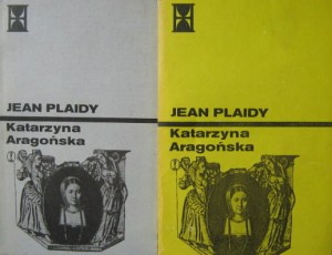 Jean Plaidy, Katarzyna Aragońska 3 tomy KOMPLET
