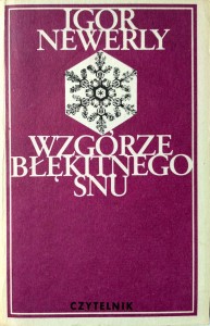 Igor Newerly, Wzgórze błękitnego snu
