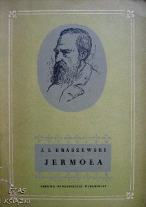 J.I.Kraszewski, Jermoła