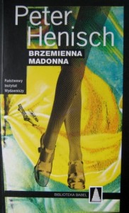 Peter Henisch, Brzemienna Madonna