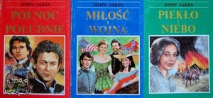 John Jakes, Północ i Południe Miłość i Wojna Piekło i Niebo