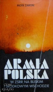 Piotr Żaroń, Armia polska w ZSRR, na Bliskim i Środkowym Wschodzie