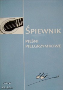 Śpiewnik pieśni pielgrzymkowe