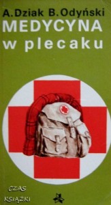 A.Dziak B.Odyński, Medycyna w plecaku