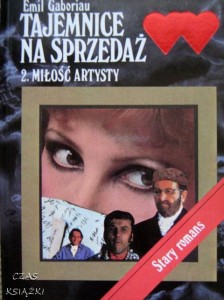 Emil Gaboriau, Tajemnice na sprzedaż 2. miłość artysty