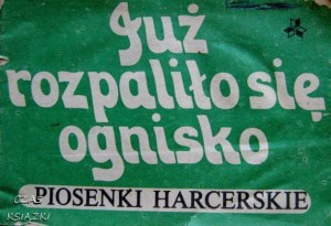 Już rozpaliło się ognisko, piosenki harcerskie