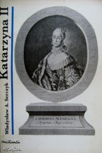 Władysław A.Serczyk, Katarzyna II