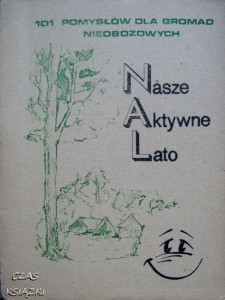 Nasze Aktywne Lato, 101 pomysłów dla gromad nieobozowych