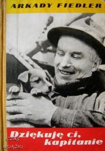 Arkady Fiedler, Dziękuję ci, kapitanie