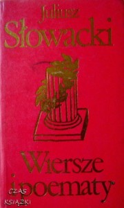 Juliusz Słowacki, Wiersze i poematy