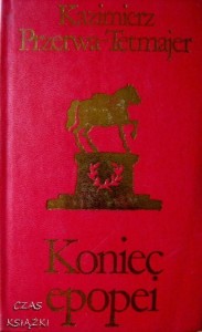 Kazimierz Przerwa-Tetmajer, Koniec epopei tom trzeci Waterloo