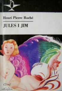 Henri Pierre Roche, Jules i Jim