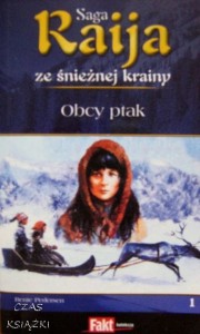 Bente Pedersen, Raija ze śnieżnej krainy - Obcy ptak
