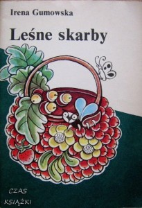 Irena Gumowska, Leśne skarby