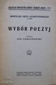 Ign.Chrzanowski, Mikołaja Sępa Szarzyńskiego Wybór poezyj
