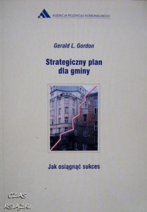 Gerald L.Gordon, Strategiczny plan dla gminy Jak osiągnąć sukces