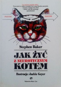 Stephen Baker, Jak żyć z neurotycznym kotem