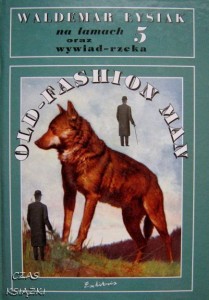 Waldemar Łysiak, Old-fashion man