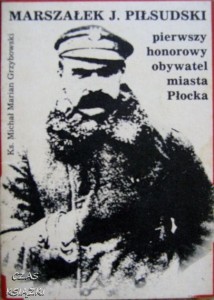 ks.Michał Marian Grzybowski, Marszałek J.Piłsudski