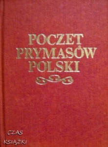 opr.H.J.Kaczmarski, Poczet prymasów Polski