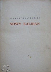 Zygmunt Kałużyński, Nowy Kaliban