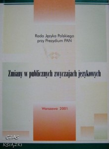 red.J.Bralczyk K.Mosiołek-Kłosińska, Zmiany w publicznych zwyczajach językowych