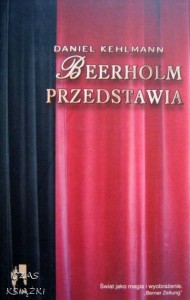 Daniel Kehlmann, Beerholm przedstawia