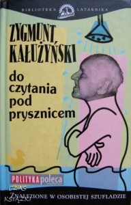 Zygmunt Kałużyński, do czytania pod prysznicem