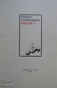 Stefan Themerson, Faktor T
