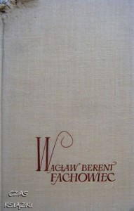Wacław Berent, Fachowiec