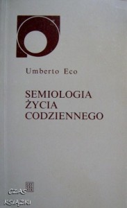 Umberto Eco, Semiologia życia codziennego