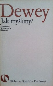 John Dewey, Jak myślimy?