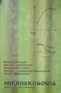 Ryszard Barczyk, Mikroekonomia Materiały do ćwiczeń