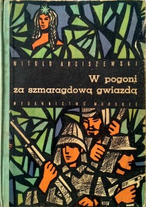 Witold Arciszewski, W pogoni za szmaragdową gwiazdą